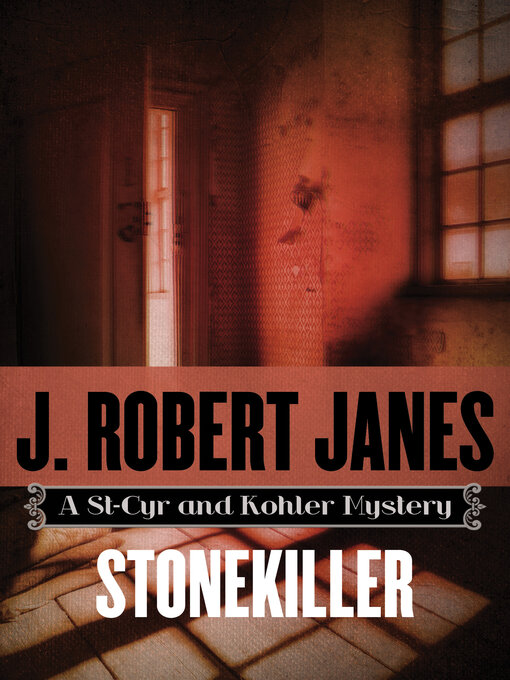 Title details for Stonekiller by J. Robert Janes - Available
